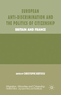 bokomslag European Anti-Discrimination and the Politics of Citizenship