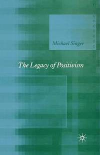bokomslag The Legacy of Positivism