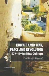 bokomslag Kuwait Amid War, Peace and Revolution