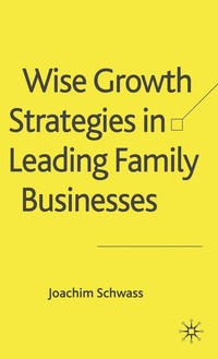 bokomslag Wise Growth Strategies in Leading Family Businesses