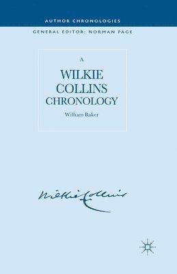 A Wilkie Collins Chronology 1