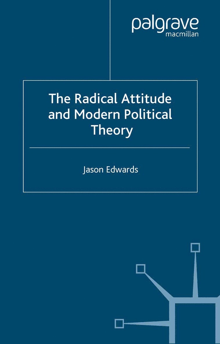 Radical Attitude and Modern Political Theory