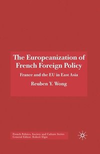 bokomslag The Europeanization of French Foreign Policy