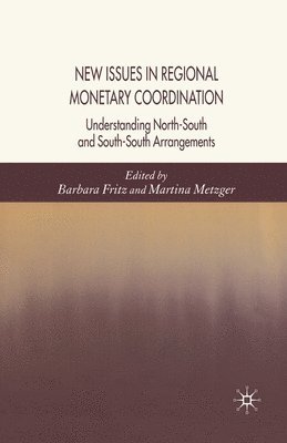 New Issues in Regional Monetary Coordination 1