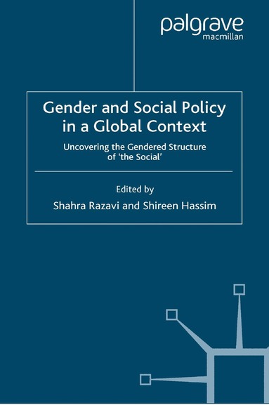 Shireen Hassim, S. Razavi - Gender and Social Policy in a Global Context, Häftad