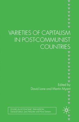 Varieties of Capitalism in Post-Communist Countries 1