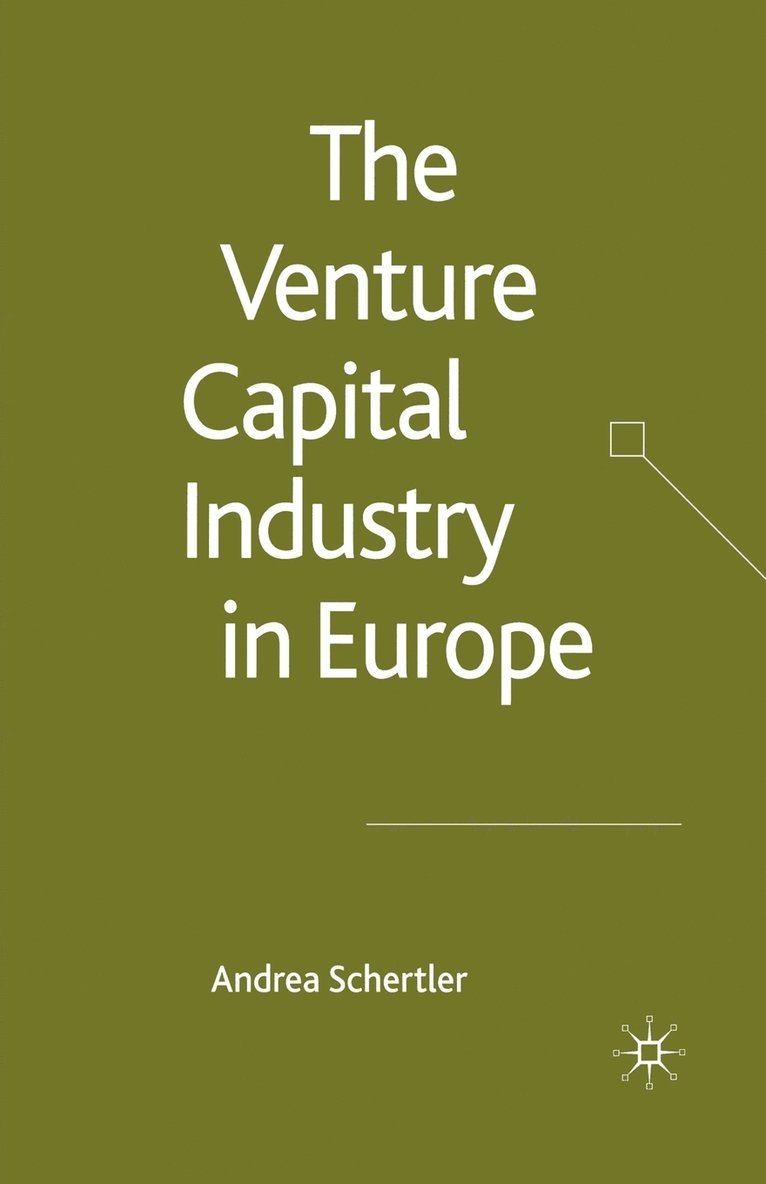 The Venture Capital Industry in Europe 1