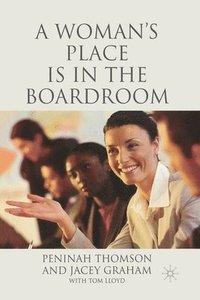 bokomslag A Woman's Place is in the Boardroom