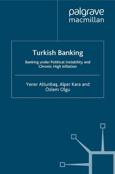 Y. Altunbas, A. Kara, Ö. Olgu - Turkish Banking, Häftad