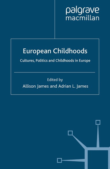 Allison James, Adrian L. James - European Childhoods, Häftad