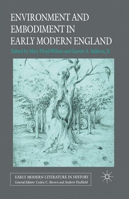 bokomslag Environment and Embodiment in Early Modern England