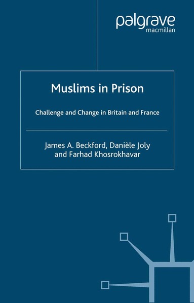 J. Beckford, D. Joly, F. Khosrokhavar - Muslims in Prison, Häftad