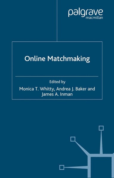 M. Whitty, A. Baker, J. Inman - Online Matchmaking, Häftad