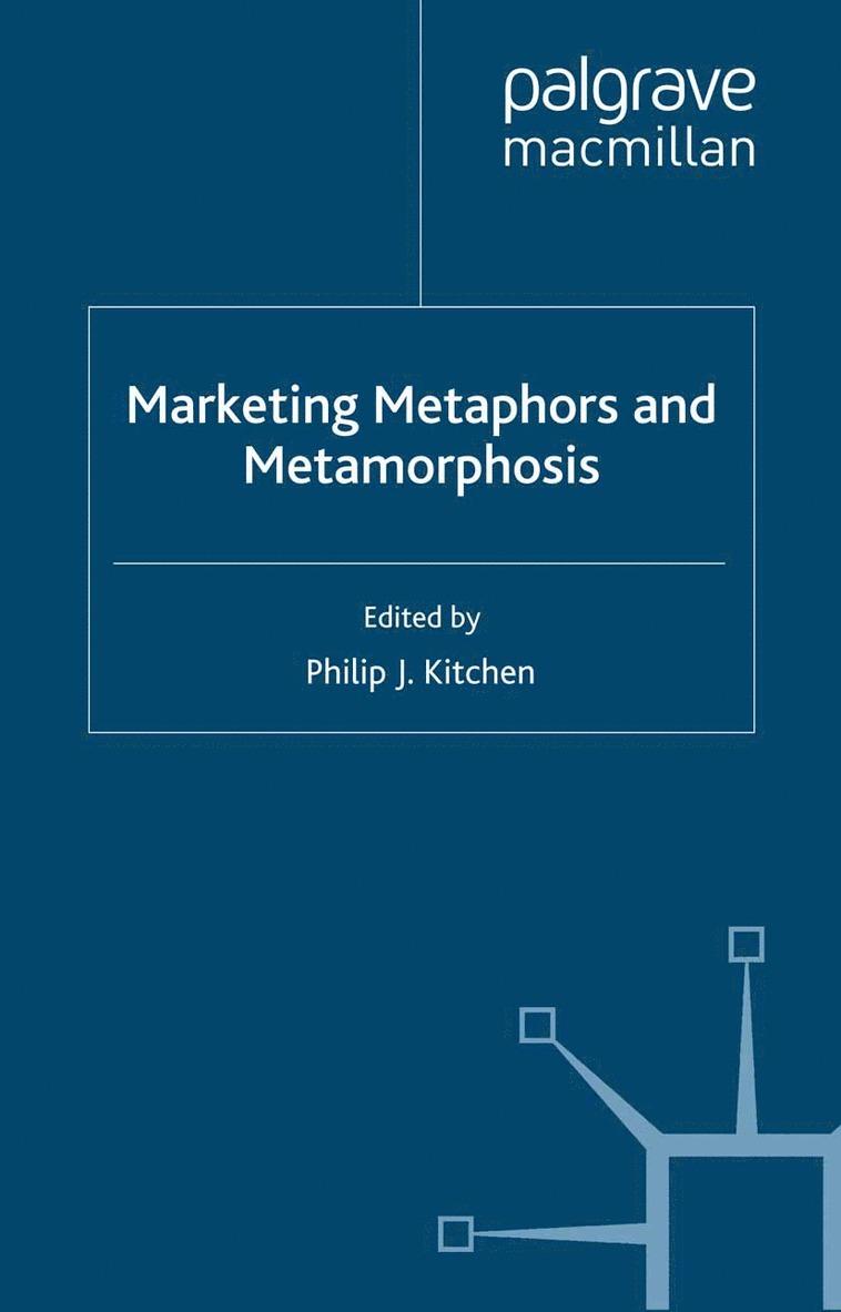 P. Kitchen - Marketing Metaphors and Metamorphosis, Häftad