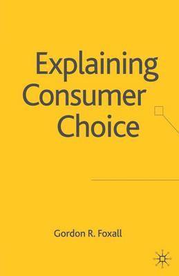 Explaining Consumer Choice 1