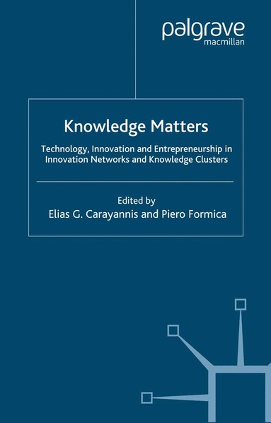 Elias G. Carayannis, Piero Formica - Knowledge Matters, Häftad