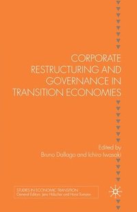 bokomslag Corporate Restructuring and Governance in Transition Economies