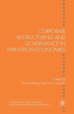 Corporate Restructuring and Governance in Transition Economies 1