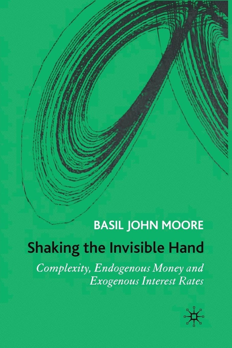 B. Moore - Shaking the Invisible Hand, Häftad