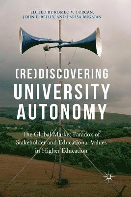 (Re)Discovering University Autonomy 1