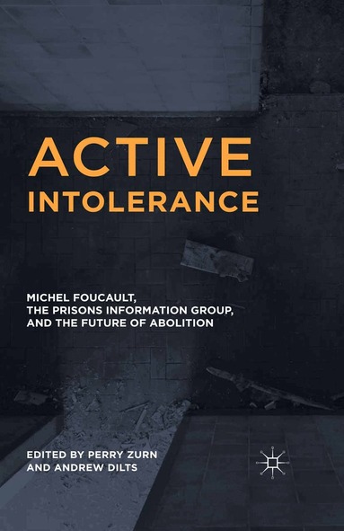 Perry Zurn, Andrew Dilts - Active Intolerance, Häftad
