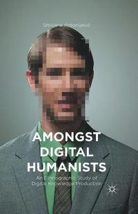 bokomslag Amongst Digital Humanists