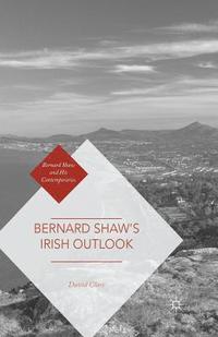 bokomslag Bernard Shaw's Irish Outlook