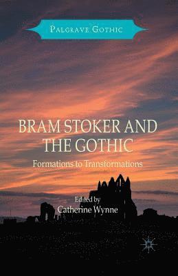 bokomslag Bram Stoker and the Gothic