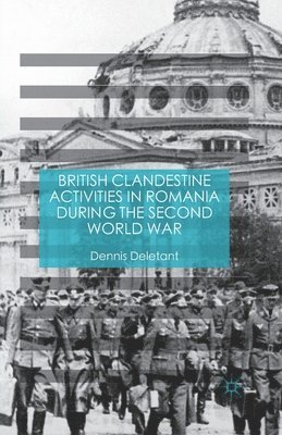 British Clandestine Activities in Romania during the Second World War 1