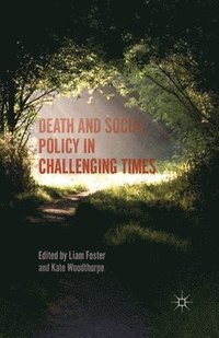 bokomslag Death and Social Policy in Challenging Times