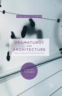 bokomslag Dramaturgy and Architecture