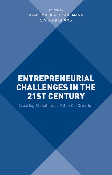 S M Riad Shams, Hans Kaufmann - Entrepreneurial Challenges in the 21st Century, Häftad