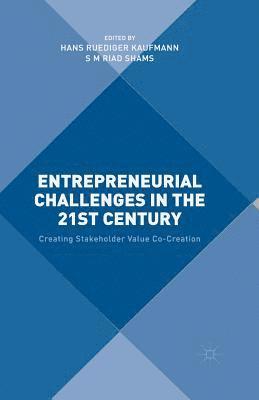 S M Riad Shams, S. M. Riad Shams, Hans Kaufmann - Entrepreneurial Challenges in the 21st Century, Häftad