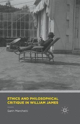 Ethics and Philosophical Critique in William James 1