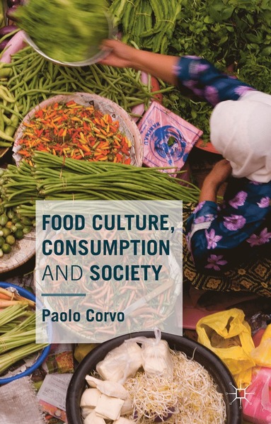 bokomslag Food Culture, Consumption and Society