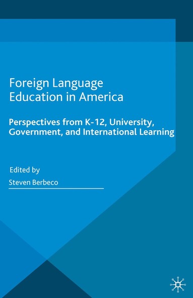 bokomslag Foreign Language Education in America