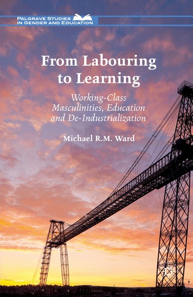 Michael R.M. Ward - From Labouring to Learning, Häftad