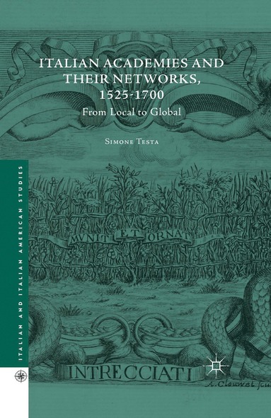 bokomslag Italian Academies and their Networks, 1525-1700