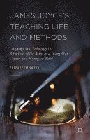 bokomslag James Joyce's Teaching Life and Methods