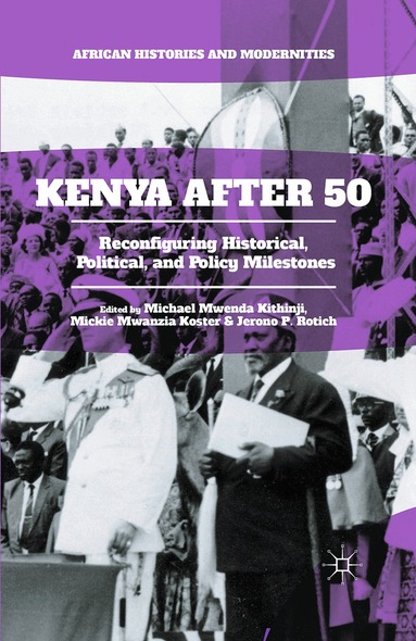 Michael Mwenda Kithinji, Mickie Mwanzia Koster, Jerono P. Rotich - Kenya After 50, Häftad