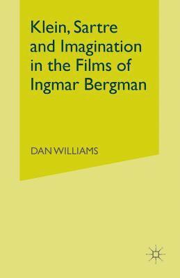 bokomslag Klein, Sartre and Imagination in the Films of Ingmar Bergman