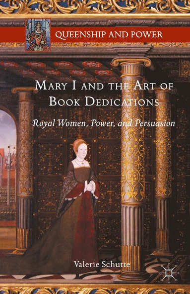 bokomslag Mary I and the Art of Book Dedications