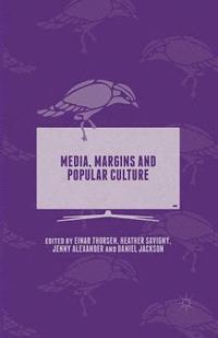 bokomslag Media, Margins and Popular Culture