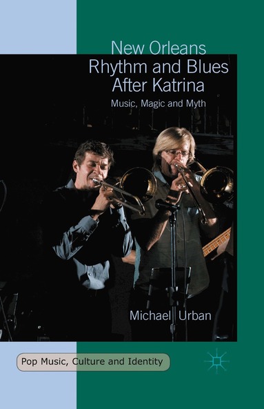 Michael Urban - New Orleans Rhythm and Blues After Katrina, Häftad