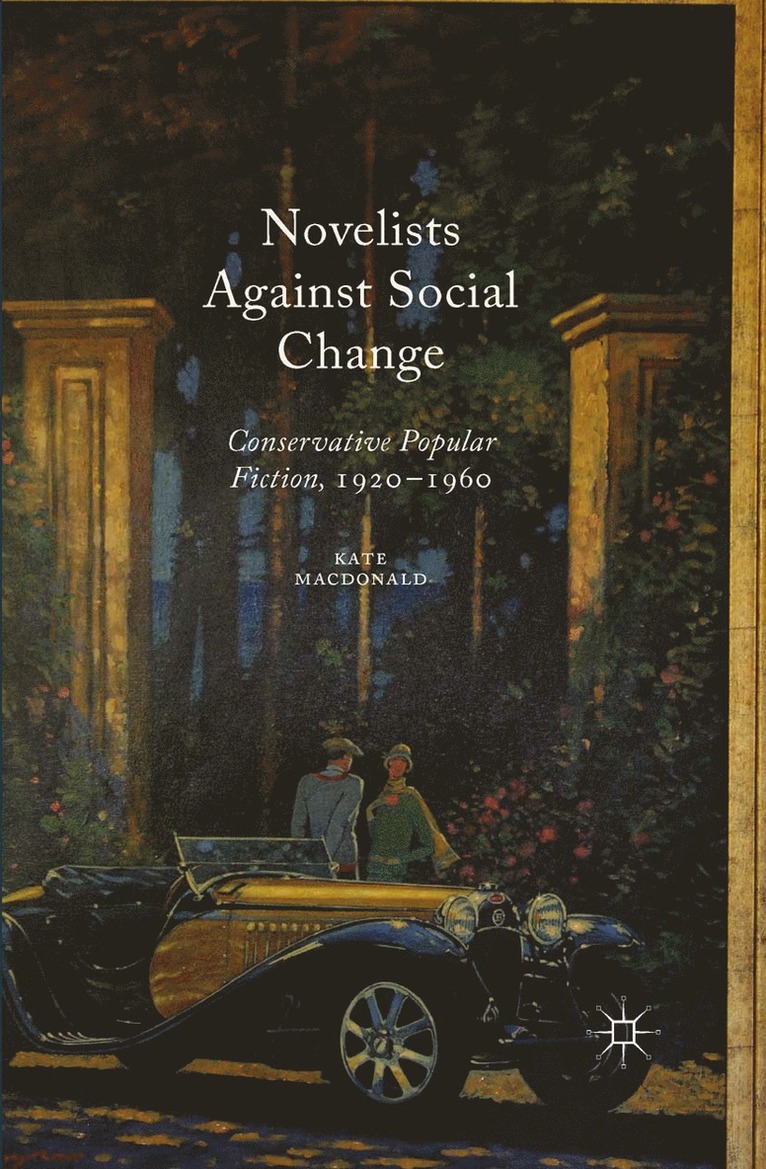 Kate Macdonald, Kate MacDonald - Novelists Against Social Change, Häftad