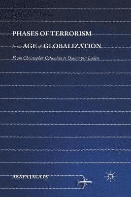 Phases of Terrorism in the Age of Globalization 1