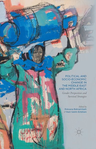 bokomslag Political and Socio-Economic Change in the Middle East and North Africa