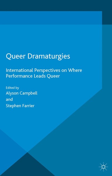 Alyson Campbell, Stephen Farrier - Queer Dramaturgies, Häftad