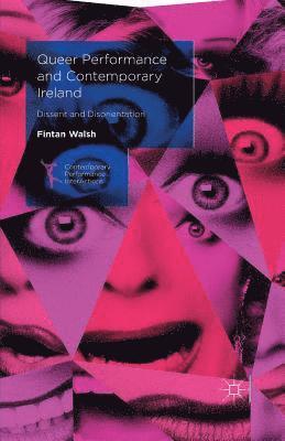 Queer Performance and Contemporary Ireland 1