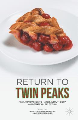 Jeffrey Andrew Weinstock, Catherine Spooner - Return to Twin Peaks, Häftad